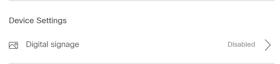 Enabling Digital Signage mode on Cisco Webex Room Kit and Cisco Webex Board